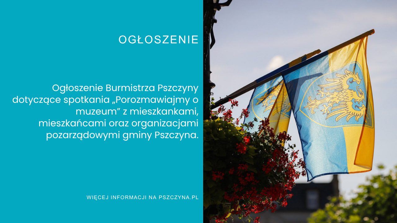 Porozmawiają o przyszłości Muzeum Pszczyny i Ziemi Pszczyńskiej